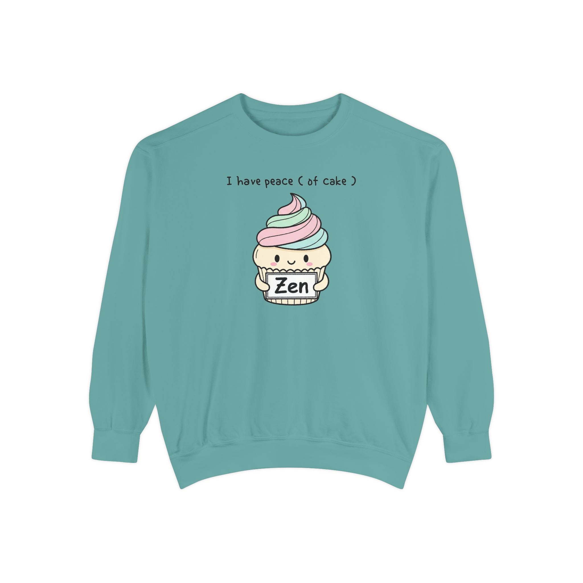 Cute Cake Sweatshirt – “I Have Peace (of Cake)” Unisex Garment-Dyed Apparel