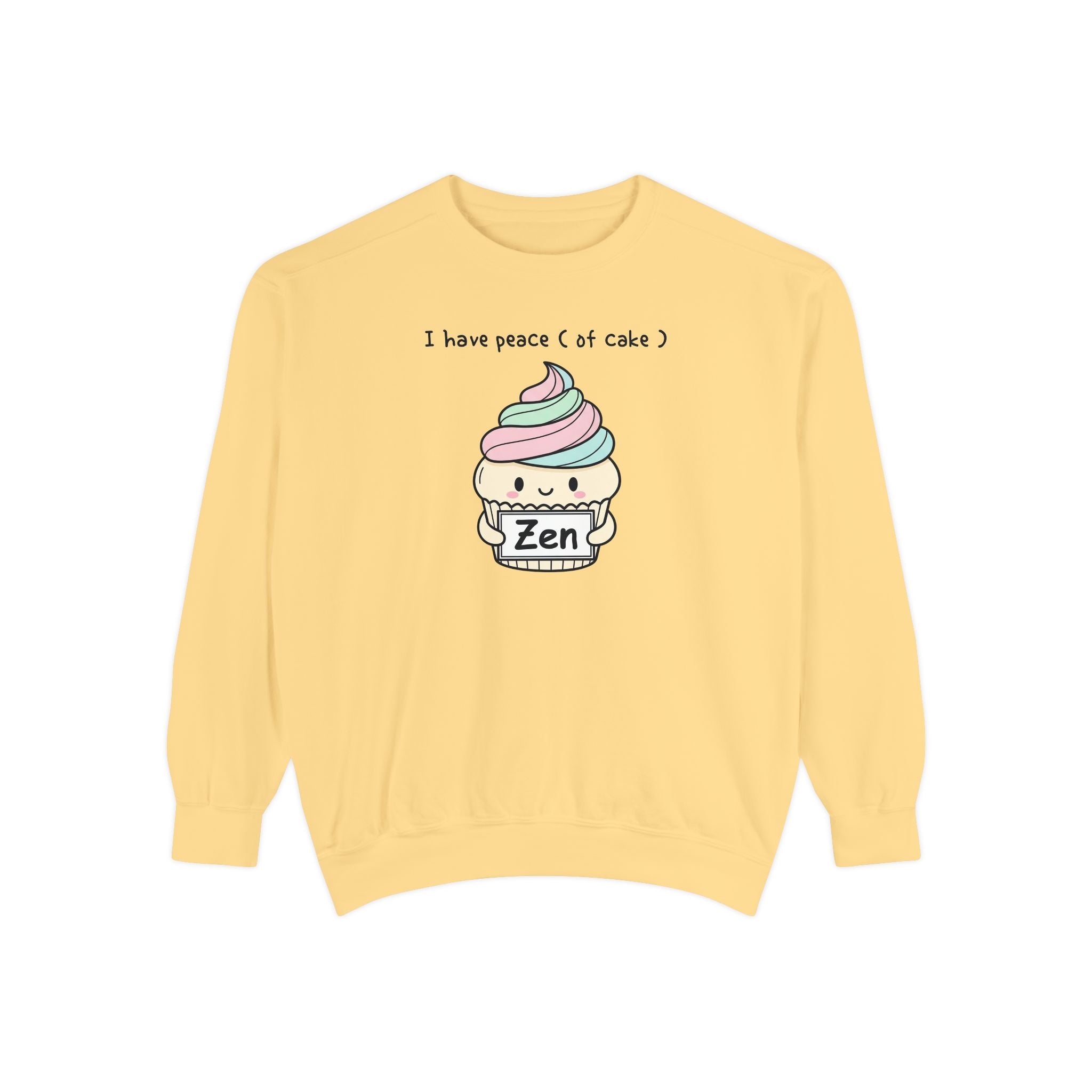 Cute Cake Sweatshirt – “I Have Peace (of Cake)” Unisex Garment-Dyed Apparel