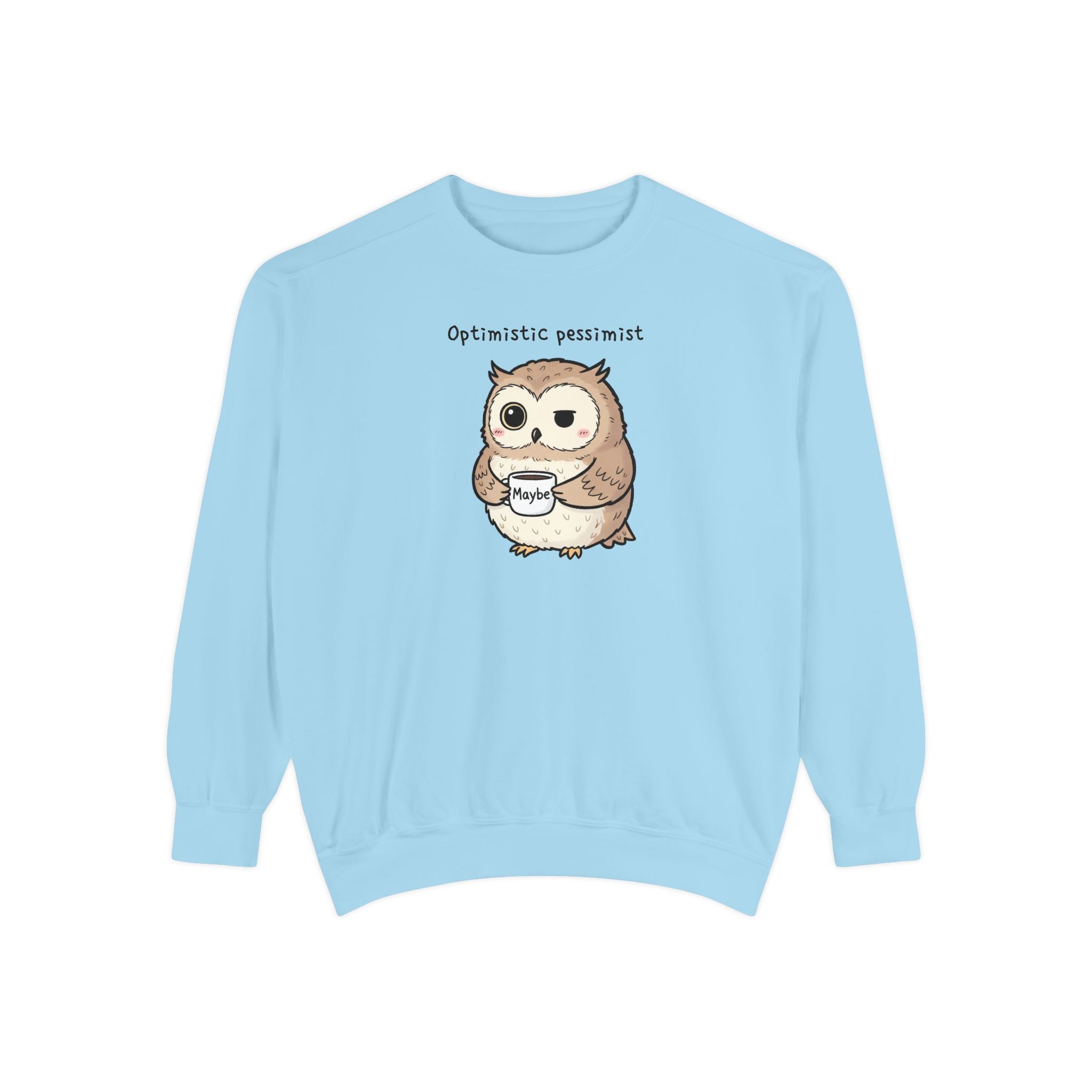Doubtful Owl Sweatshirt – “Optimistic Pessimist (Maybe)” Unisex Garment-Dyed Apparel