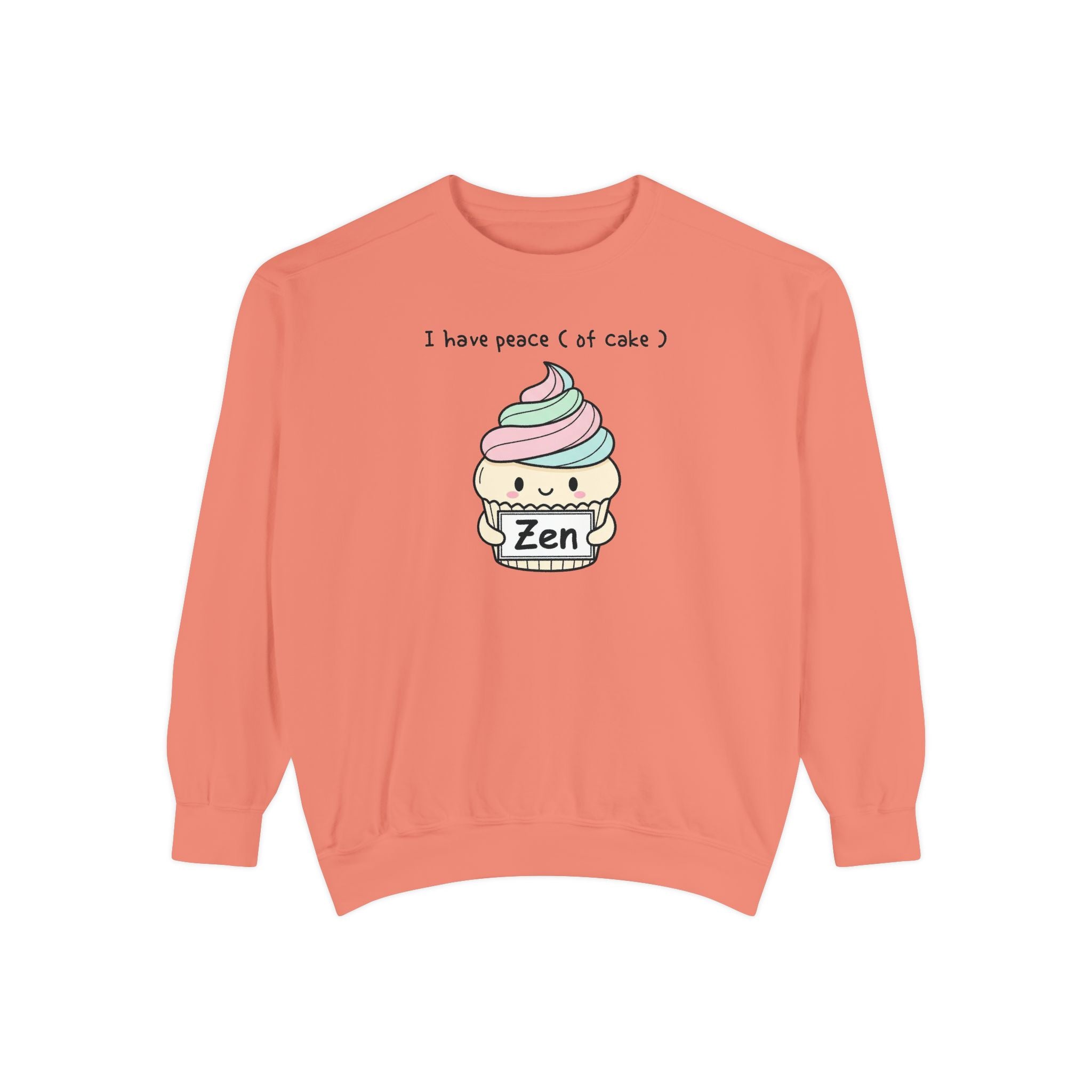 Cute Cake Sweatshirt – “I Have Peace (of Cake)” Unisex Garment-Dyed Apparel